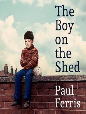 cover image of The Boy on the Shed